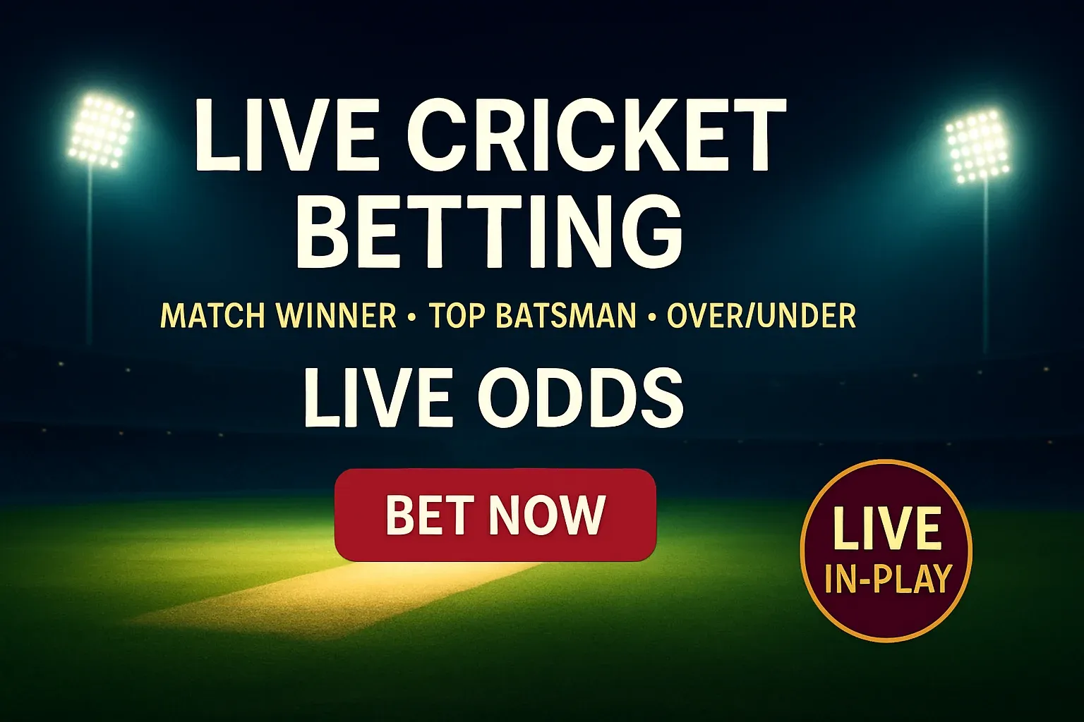 Live cricket betting banner with night stadium, live odds and CTA button